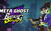 （专题）《Meta Ghost: Breaking Show》Steam页面 支持简中